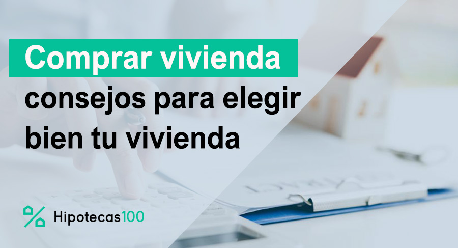 consejos importantes para comprar una vivienda de segunda mano