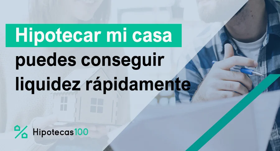 hipotecar mi casa de nuevo para conseguir más dinero