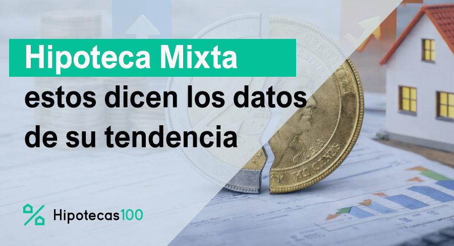 aumentan mucho las hipotecas mixtas