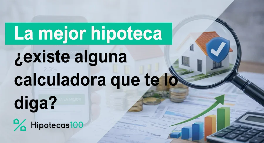 calculadora conseguir mejor hipoteca