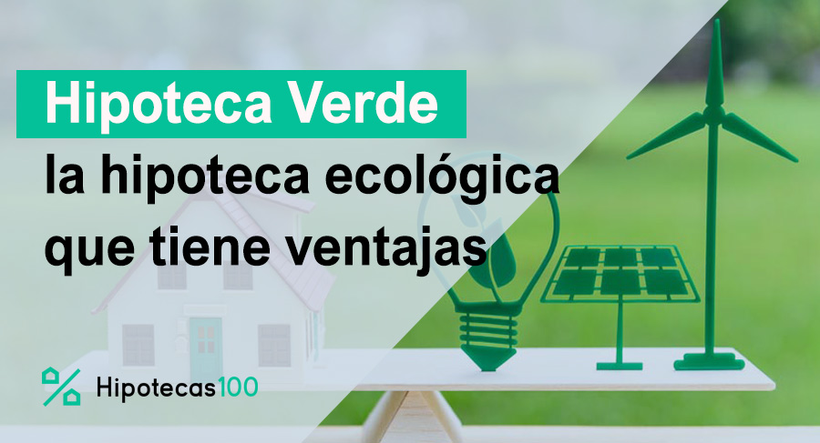 Hipoteca verde ecológica