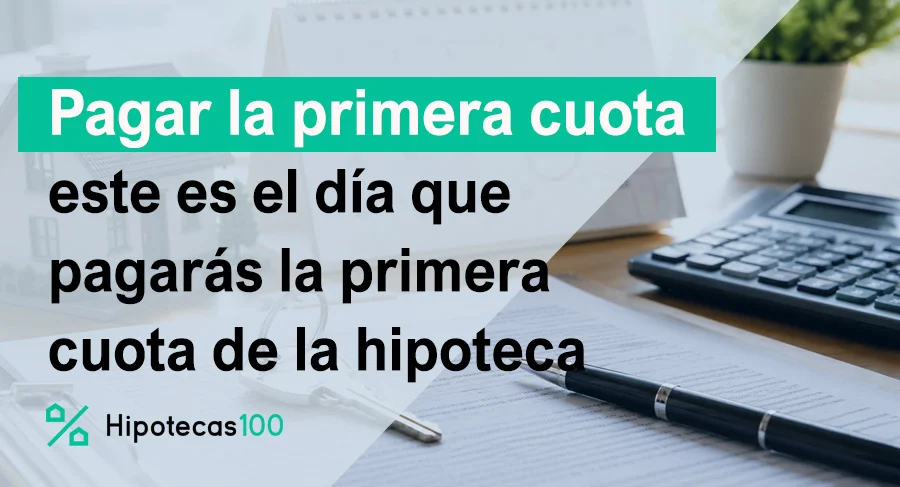 documento de pago primera cuota de la hipoteca